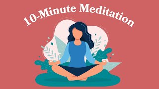 10Minute Meditation To Start Your Day [upl. by Qifar610]