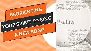 Why Does Reorientation Require a New Song Psalm 96 Isaiah 41815 8424 830am [upl. by Einner]