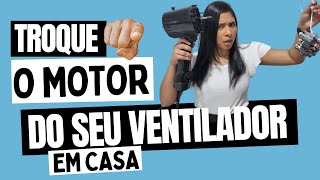 COMO TROCAR O MOTOR DO MEU VENTILADOR QUEIMEI MEU VENTILADOR MONDIAL [upl. by Peggi]