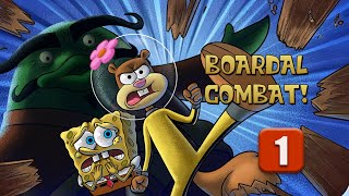 SpongeBob Patty Pursuit  Boardal Combat  The Journey Begins  Part 01 [upl. by Sylvanus162]