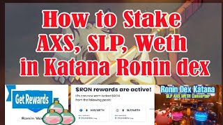 How to Stake AXS SLP Weth at Katana Ronin Dex step by step Tutorial [upl. by Dloreg]