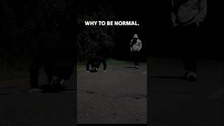 WHY TO BE NORMAL🔥🔥 mindset motivation quotes viralshorts shorts [upl. by Scharf]