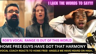 I WAS WRONG ABOUT ROB  HOME FREE ANGELS WE HAVE HEARD ON HIGH Vocal coach reaction [upl. by Notac605]