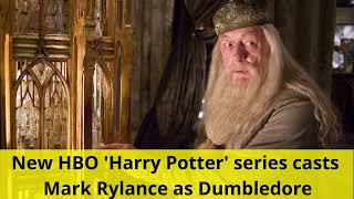 New HBO Harry Potter series casts Mark Rylance as Dumbledore │News podcasts [upl. by Yhtomit]