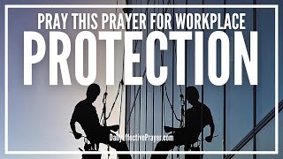 Prayer For Protection At Work  Prayer For Workplace Protection [upl. by Nnayr834]