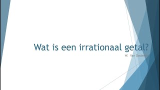 Wat is een irrationaal getal [upl. by Nailuj496]