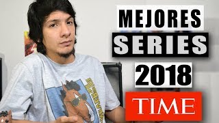 Mejores Series 2018 Según la revista TIME [upl. by Nivled]