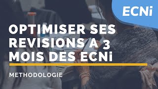 ECNi – Méthodologie  Optimiser ses révisions à 3 mois des ECNi 2020 [upl. by Gelb]