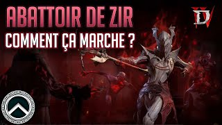 ABATTOIR DE ZIR FONCTIONNEMENT amp ASTUCES ★ DIABLO 4 [upl. by Nosrac]