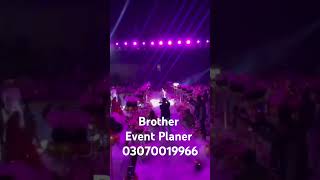 Brother Event Planer working on Islamabad [upl. by Sisxela214]