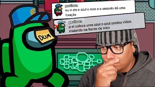 Ele falou coisas ABSURDAS no chat do Among Us [upl. by Ainehs]