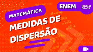 MATEMÁTICA – Medidas de Dispersão ENEM [upl. by Enileuqaj]