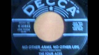 Four Aces  No Other Arms No Other Lips 1959 Decca 45 record [upl. by Cowden]