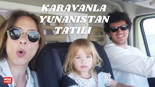 VLOG  KARAVANIMIZLA YUNANISTAN TATİLİ  Kavala Halkidiki  Alexandrapoli [upl. by Karp]