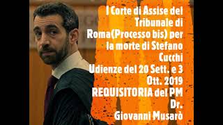 Stefano Cucchi Processo bis REQUISITORIA 1 [upl. by Anolahs]