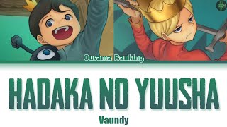 Ousama Ranking Opening 2 Full Hadaka no Yuusha Lyrics [upl. by Cindelyn]