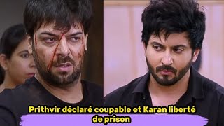 Incroyable Prithvir déclaré coupable et Karan libéré de prison Lœuvre du destin  Ep en français [upl. by Petunia]