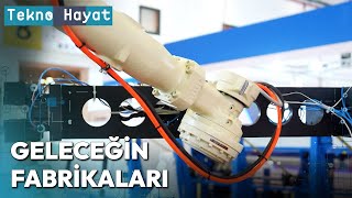 Geleceğin Fabrikaları  Tekno Hayat [upl. by Ettenaej521]