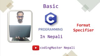 Basic C in Nepali  Format specifier [upl. by Medardas]