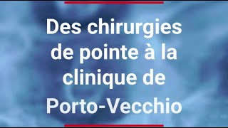 PortoVecchio  des chirurgies de pointe pour éviter la fuite des patients sur le continent [upl. by Anirehs943]