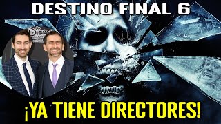 DESTINO FINAL 6 ya tiene a los directores de su sexta película  Final Destination 6 [upl. by Torhert]