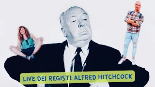 Live dei Registi IL CINEMA DI ALFRED HITCHCOCK [upl. by Aneeroc]