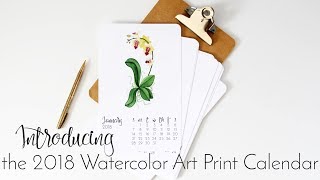 Introducing My 2018 Watercolor Art Print Calendar [upl. by Hubbard808]