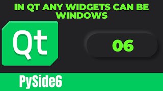 From Widgets to Windows Unlocking Qts Flexibility with PySide6  Tutorial In Hindi  Episode  06 [upl. by Sheepshanks]