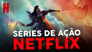 5 SÉRIES DE AÇÃO PARA MARATONAR NA NETFLIX [upl. by Ahsitahs]