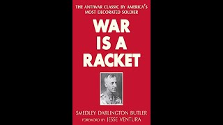 quotWar is a Racketquot by Smedley Butler [upl. by Madox]