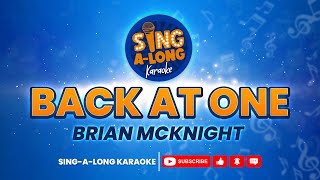 BACK AT ONE  Bryan McKnight Karaoke Version [upl. by Anyela]