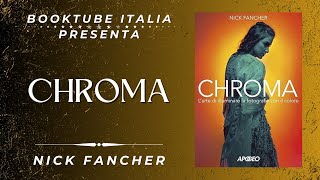 Presentazione Libro “CHROMA” di Nick Fancher [upl. by Ulric]