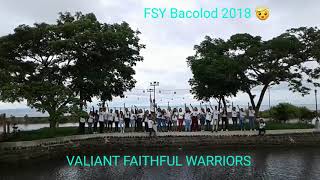 FSY Bacolod 2018 😇  Valiant Faithful Warriors [upl. by Gahan]