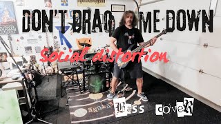 Dont drag me down  Social Distortion bass cover [upl. by Eppilihp]