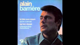 ALAIN BARRIERE  Une chanson trop monotone [upl. by Machute10]