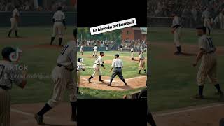 La historia del baseball youtubeshorts parati historla baseball youtube history [upl. by Eannej]