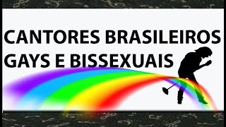 Cantores Brasileiros Gays e Bissexuais [upl. by Zobkiw]