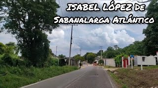 LO MEJOR DE LAS CALLES DEL CORREGIMIENTO ISABEL LÓPEZ DE SABANALARGA ATLÁNTICO 🇨🇴 [upl. by Anyah371]