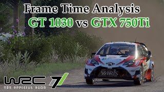 GT 1030 vs GTX 750 Ti Frame Time Analysis w G4560  WRC 7 RALLY POLAND [upl. by Lebasiairam788]