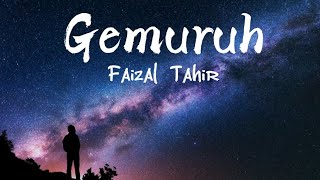 Gemuruh Lyrics  Faizal Tahir [upl. by Aerdnas464]