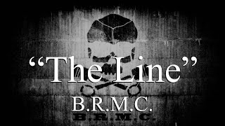 Black Rebel Motorcycle Club  The Line Lyrics [upl. by Trella]