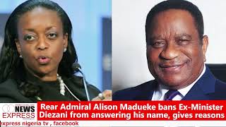 Rear Admiral Alison Madueke bans ExMinister Diezani from answering his name gives reasons [upl. by Ewold514]