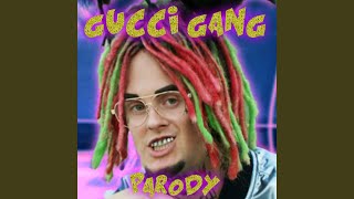 Gucci Gang Parody [upl. by Hendricks605]