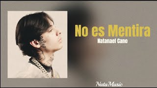 No es mentira Version Original Natanael Cano AI Lyrics [upl. by Slaughter]