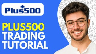 Plus500 Trading Tutorial 2024 How to Trade on Plus500 For Beginners [upl. by Anolahs]