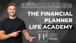 The Financial Planner Life Academy [upl. by Annyl]