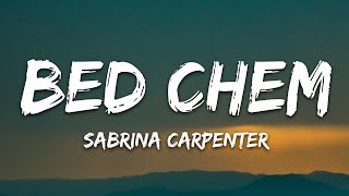 Sabrina Carpenter  Bed Chem Lyrics [upl. by Aliuqet]