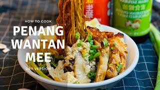 Penang Dry Wantan Mee Handmade Wanton  Penang Street Food Recipes [upl. by Nisen]