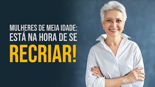 Mulheres de meia idade se renove [upl. by Hairabez529]