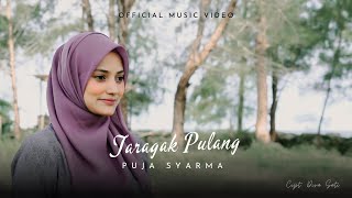 Taragak Pulang  Puja Syarma Official Music Video [upl. by Cos]